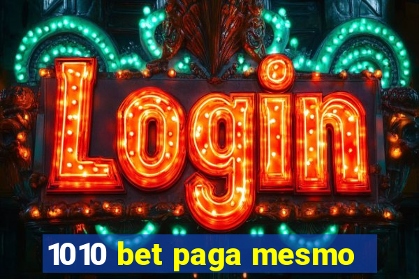 1010 bet paga mesmo